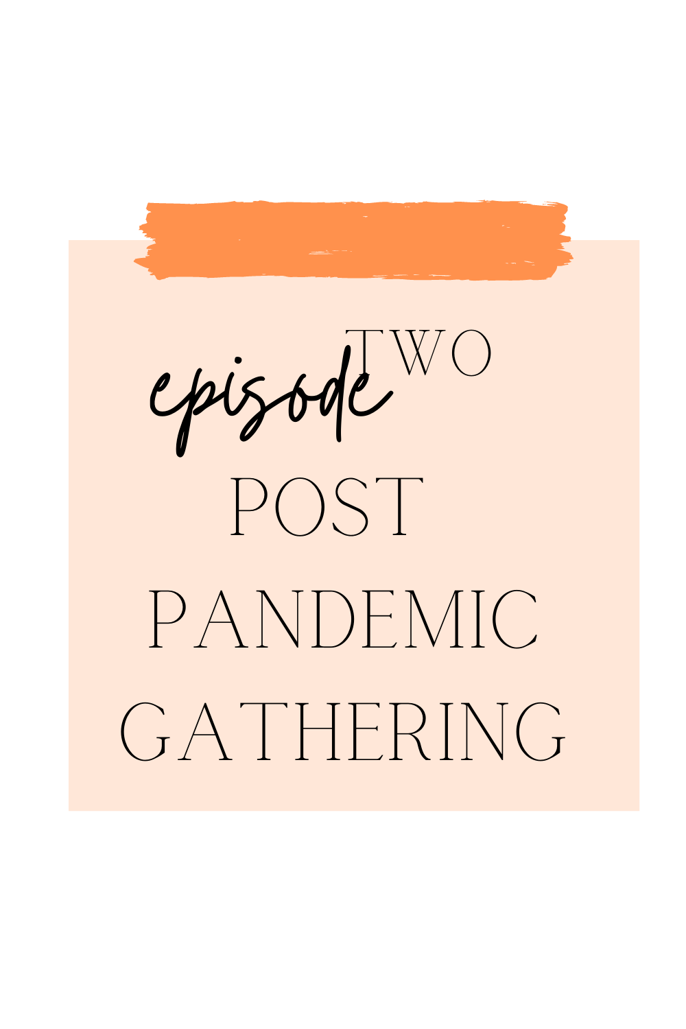 Episode 02 : WE SHARE RECIPES FOR YOUR POST PANDEMIC GATHERING